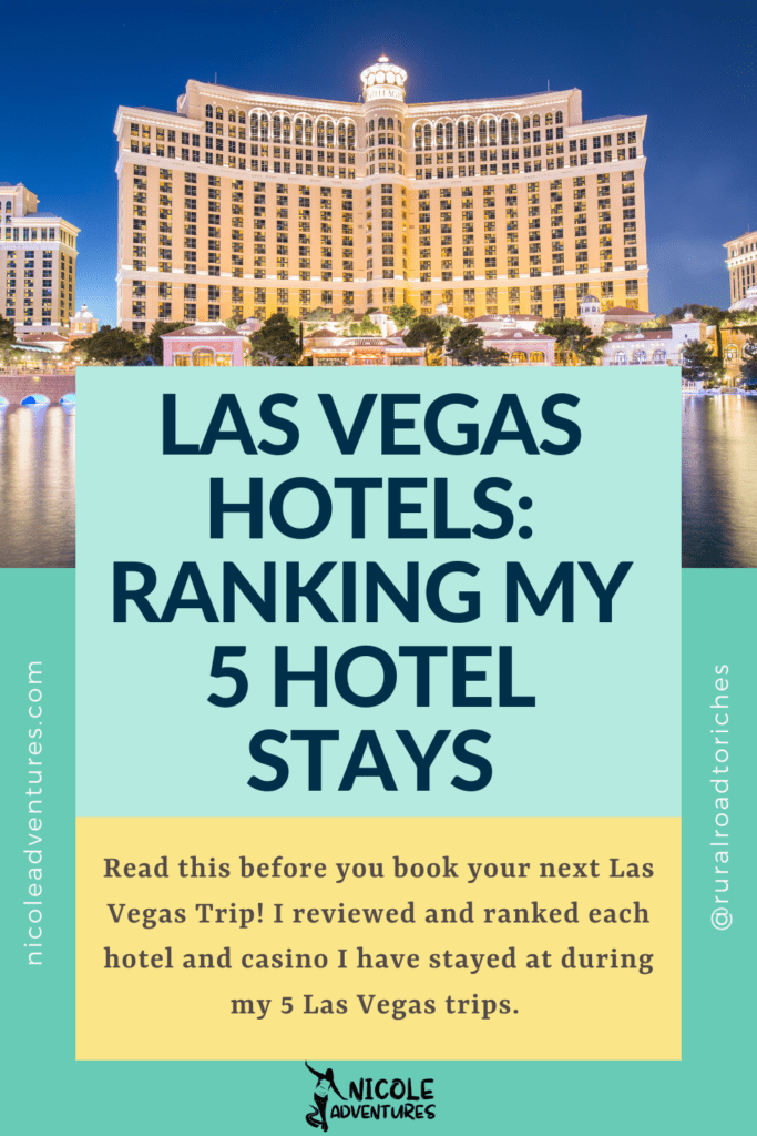 Bellagio in Las Vegas. Blog Post that reads Las Vegas Hotels: Ranking my 5 Hotel Stays