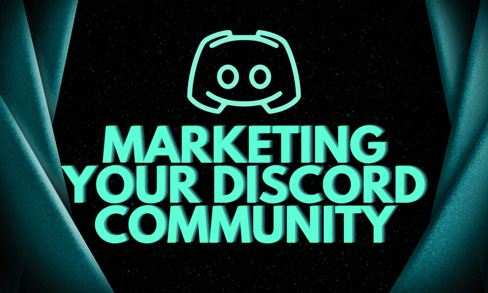 Blog Graphic that reads Marketing Your Discord Community by Redd.